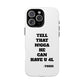 Tough Cases: Bold Quote Phone Case for Confident Individuals