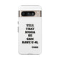 Tough Cases: Bold Quote Phone Case for Confident Individuals