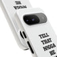 Tough Cases: Bold Quote Phone Case for Confident Individuals