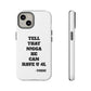 Tough Cases: Bold Quote Phone Case for Confident Individuals