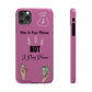 Pay To Play Phone Case