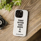 Funny Phone Case - "That B!tch Can Have U 4L" - Tough & Stylish Protection