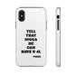 Tough Cases: Bold Quote Phone Case for Confident Individuals