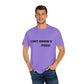 Toxic Statement Unisex Garment-Dyed T-Shirt - I DNT KNOW U