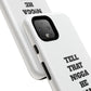 Tough Cases: Bold Quote Phone Case for Confident Individuals