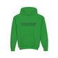 Youth Hoodie - "My Dad Is In My Life So I Know Better!" Inspirational Sweatshirt