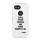 Tough Cases: Bold Quote Phone Case for Confident Individuals