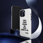 Tough Cases: Bold Quote Phone Case for Confident Individuals