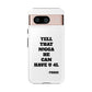 Tough Cases: Bold Quote Phone Case for Confident Individuals