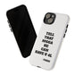 Tough Cases: Bold Quote Phone Case for Confident Individuals