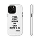 Tough Cases: Bold Quote Phone Case for Confident Individuals
