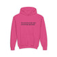Youth Hoodie - "My Dad Is In My Life So I Know Better!" Inspirational Sweatshirt