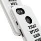 Funny Phone Case - "That B!tch Can Have U 4L" - Tough & Stylish Protection