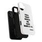 Tough Cases: Bold Quote Phone Case for Confident Individuals