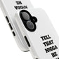 Tough Cases: Bold Quote Phone Case for Confident Individuals