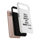 Tough Cases: Bold Quote Phone Case for Confident Individuals